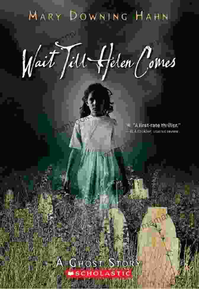 Book Cover Of Wait Till Helen Comes By Mary Downing Hahn A Haunting Collection By Mary Downing Hahn: Deep And Dark And Dangerous All The Lovely Bad Ones And Wait Till Helen Comes