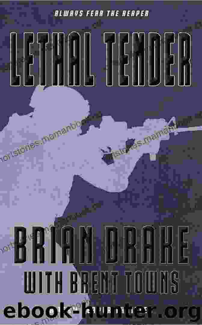 Cover Art Of Lethal Tender Team Reaper Thriller Lethal Tender: A Team Reaper Thriller