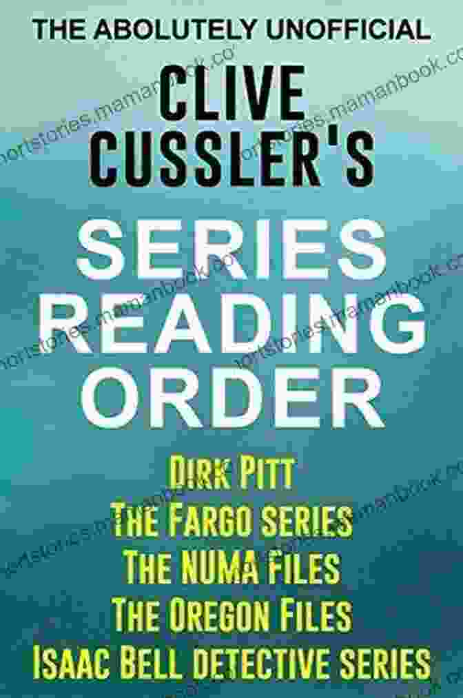 Dirk Pitt On The Oregon Files Series CLIVE CUSSLER: READING ORDER: DIRK PITT ADVENTURE THE OREGON FILES NUMA FILES ISAAC BELL ADVENTURE FARGO ADVENTURE BY CLIVE CUSSLER