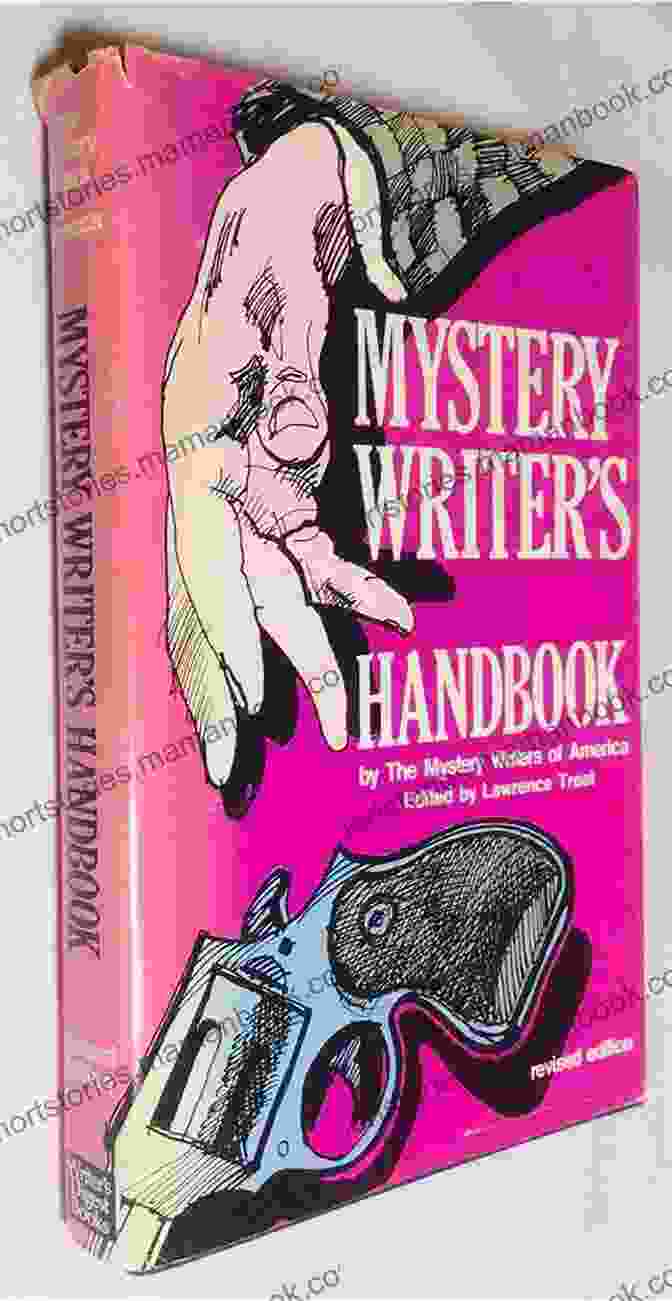 The Handbook By The Mystery Writers Of America Writing Mysteries: A Handbook By The Mystery Writers Of America