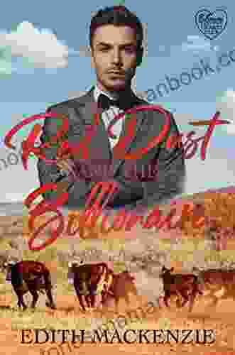 Red Dust And The Billionaire: A Clean And Wholesome Outback Billionaire Romance (Billionaires Lonely Hearts Club 1)