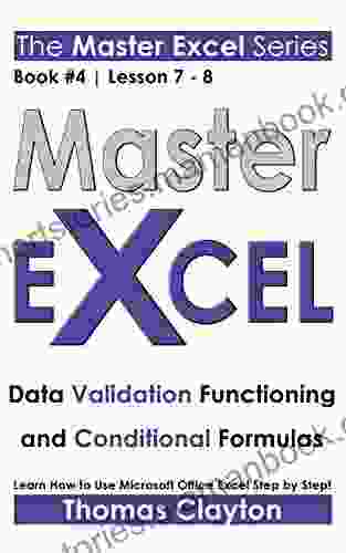 EXCEL: Master Excel: Data Validation Functioning And Conditional Formulas