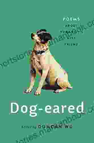 Dog Eared: Poems About Humanity S Best Friend