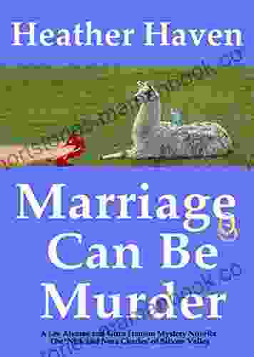 Marriage Can Be Murder: A Mystery Novella (Love Can Be Murder Mystery Novellas 2)