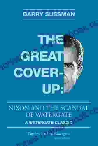 The Great Coverup: Nixon And The Scandal Of Watergate