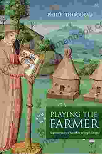 Playing the Farmer: Representations of Rural Life in Vergil s Georgics