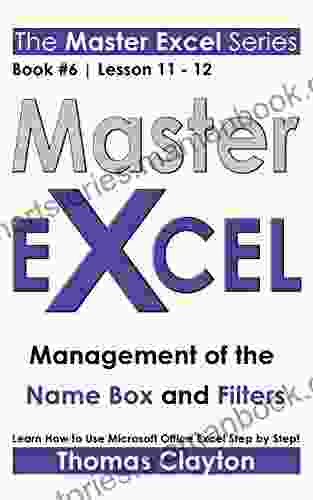 EXCEL: Master Excel: Management Of The Name Box And Filters