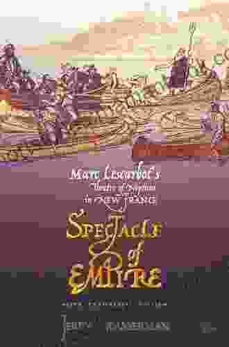 Spectacle Of Empire: Marc Lescarbot S Theatre Of Neptune In New France