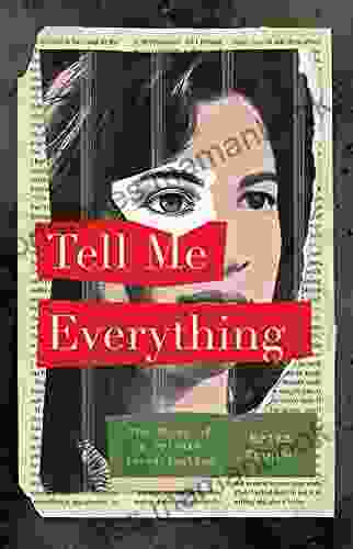 Tell Me Everything: The Story Of A Private Investigation