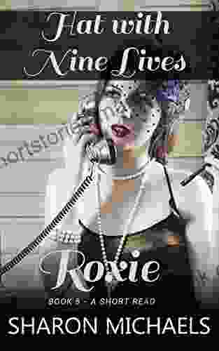 The Hat With Nine Lives: Roxie