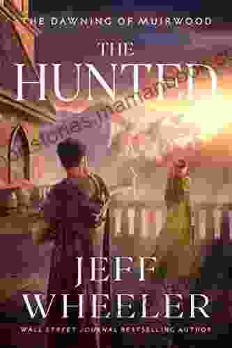 The Hunted (The Dawning of Muirwood 2)