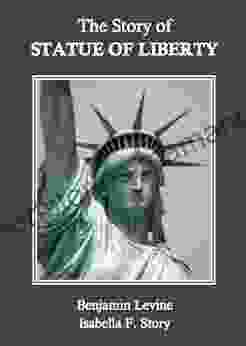 The Story of the Statue of Liberty