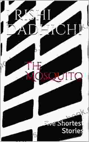 The Mosquito: Five Shortest Stories