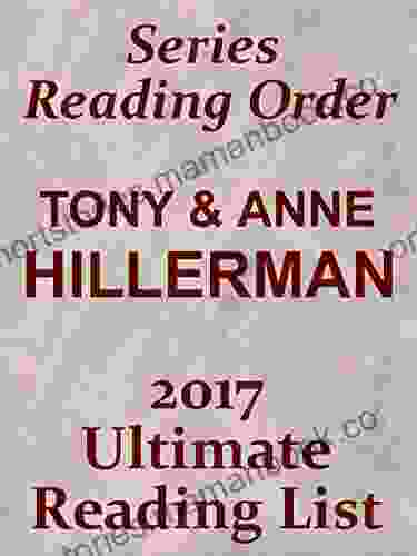 Tony Hillerman And Anne Hillerman Reading List With Summaries And Checklist For Your Kindle: ANNE HILLERMAN AND TONY HILLERMAN NOVELS WITH SHORT SUMMARIES IN 2024 (Ultimate Reading List 15)