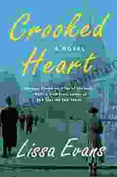 Crooked Heart: A Novel Lissa Evans