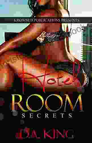 Hotel Room Secrets: Repackaged Darnisha King