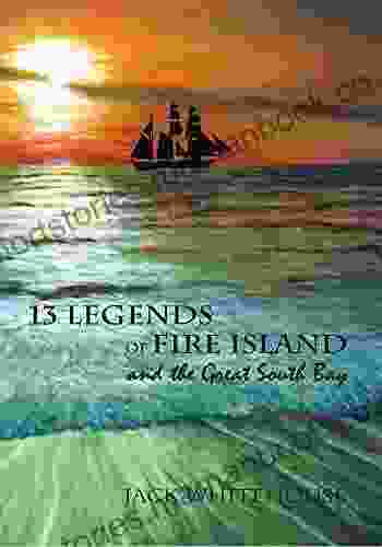 13 Legends Of Fire Island: And The Great South Bay