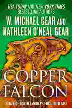 Copper Falcon: A Tale Of North America S Forgotten Past