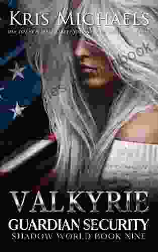 Valkyrie (Guardian Security Shadow World 9)