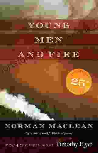 Young Men and Fire: Twenty fifth Anniversary Edition